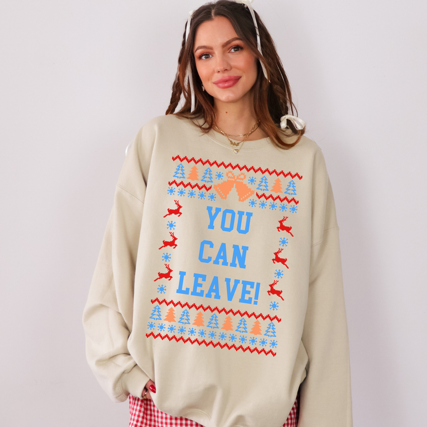 You Can Leave Ugly Christmas Sweater