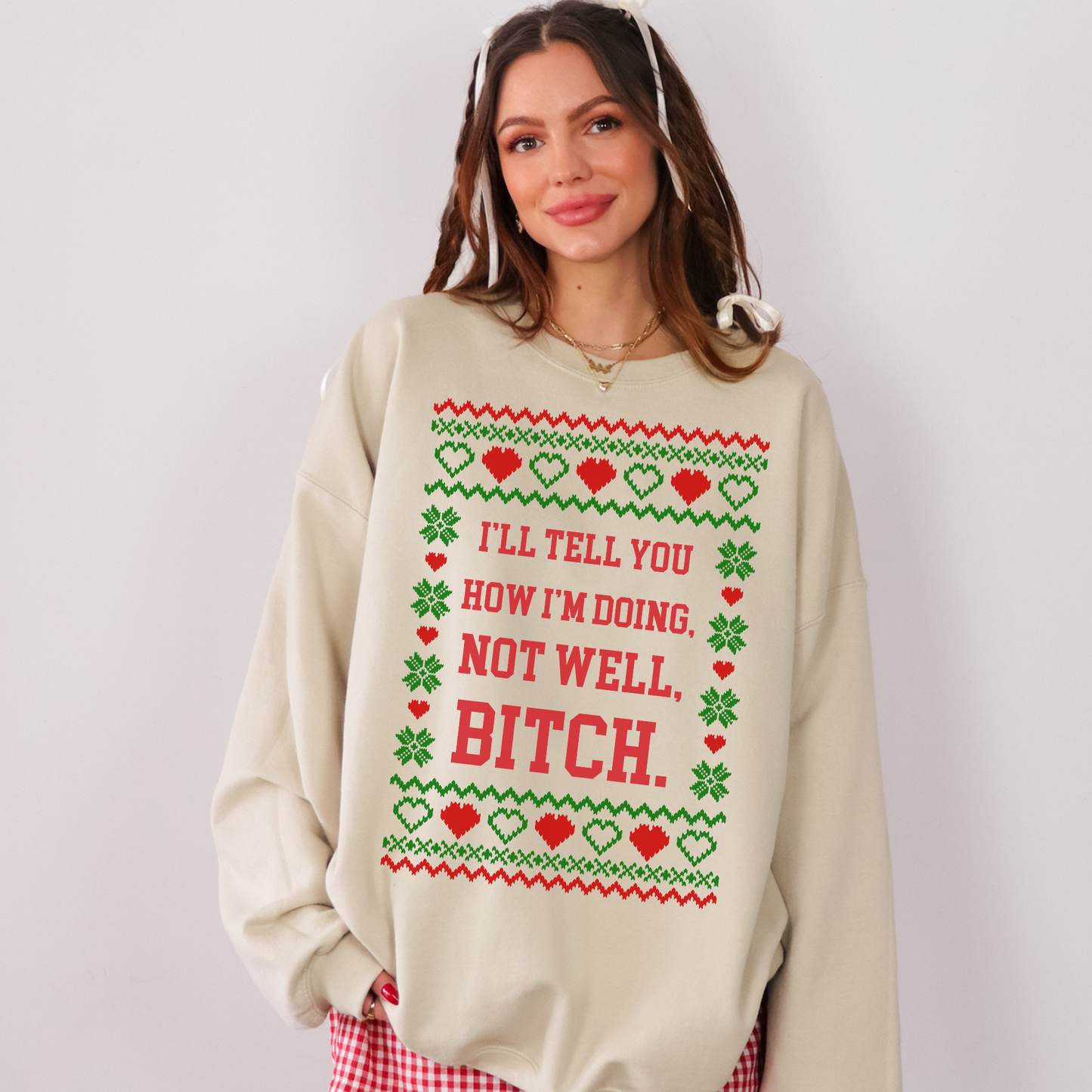 Not Well, Bitch Ugly Christmas Sweater