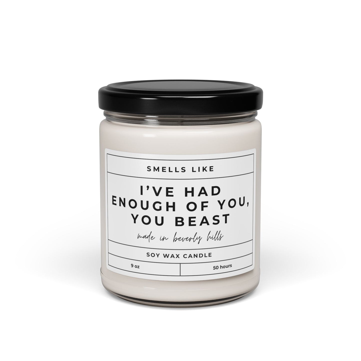 RHOBH Ive Had Enough Of You, You Beast Candle