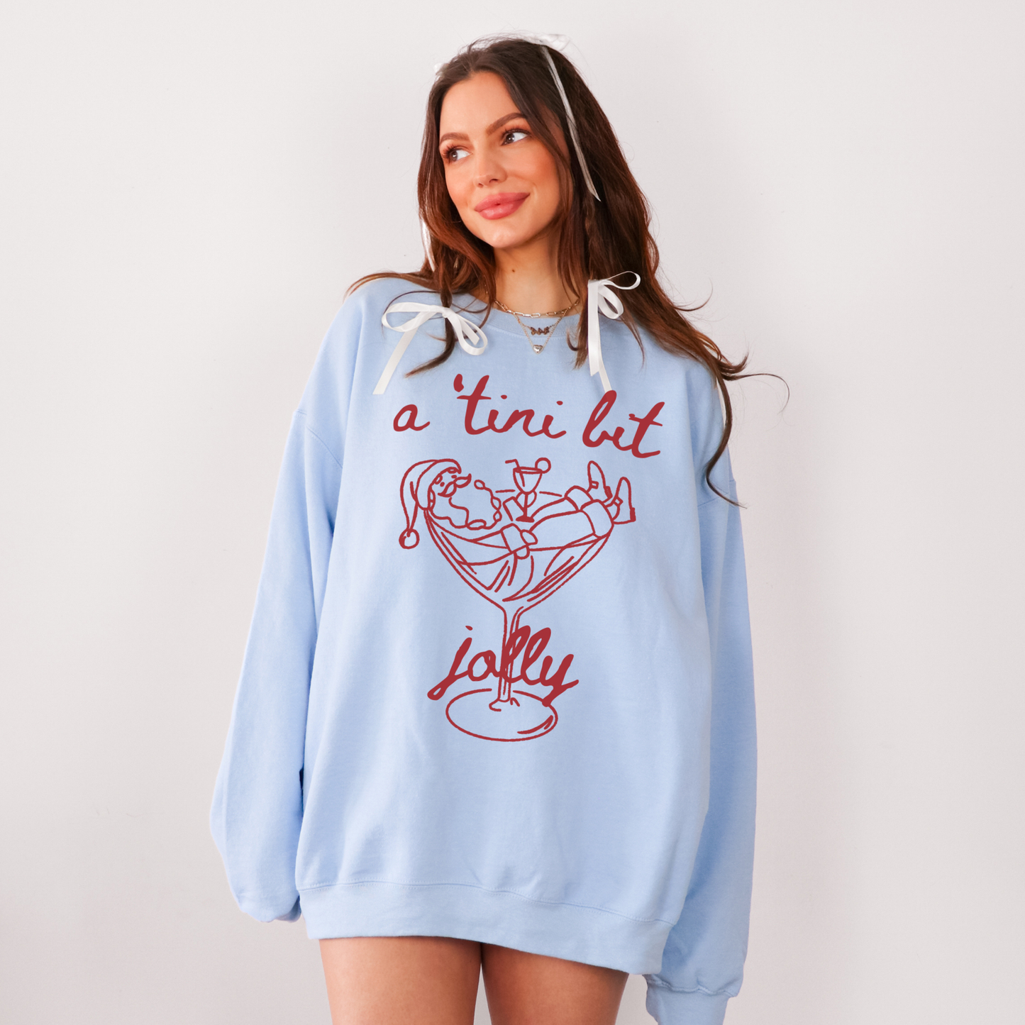 A 'Tini Bit Jolly Sweatshirt