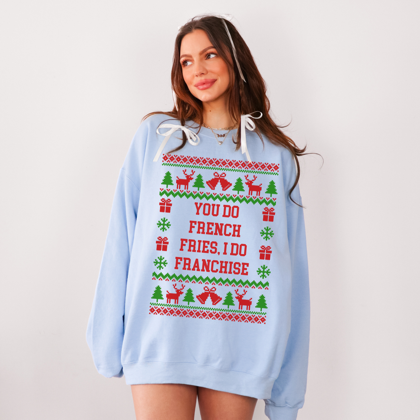 You Do French Fries I Do Franchise Ugly Christmas Sweater