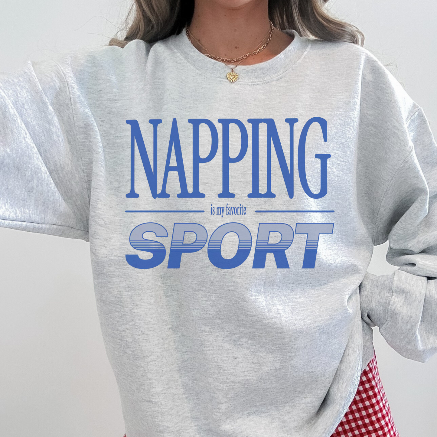 Napping Is My Favorite Sport Sweatshirt