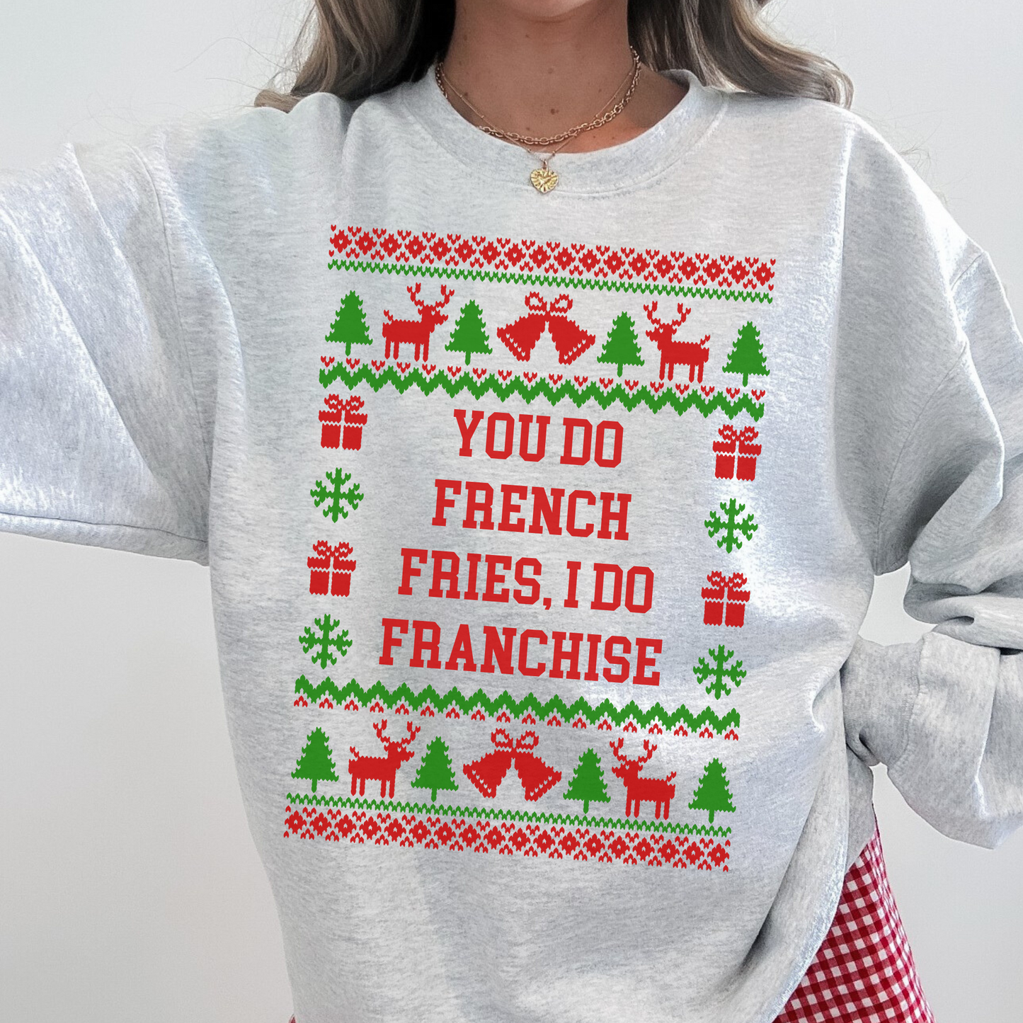 You Do French Fries I Do Franchise Ugly Christmas Sweater