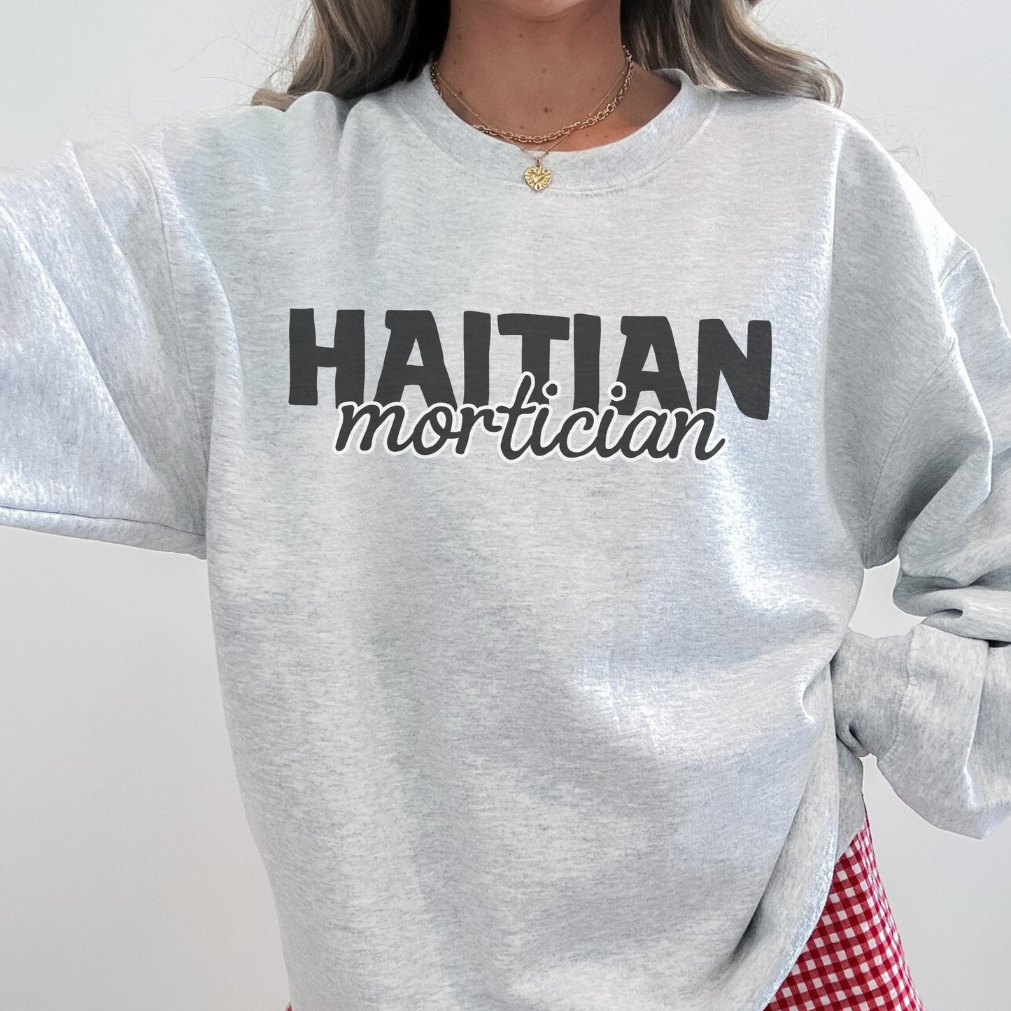 Haitian Mortician Sweatshirt