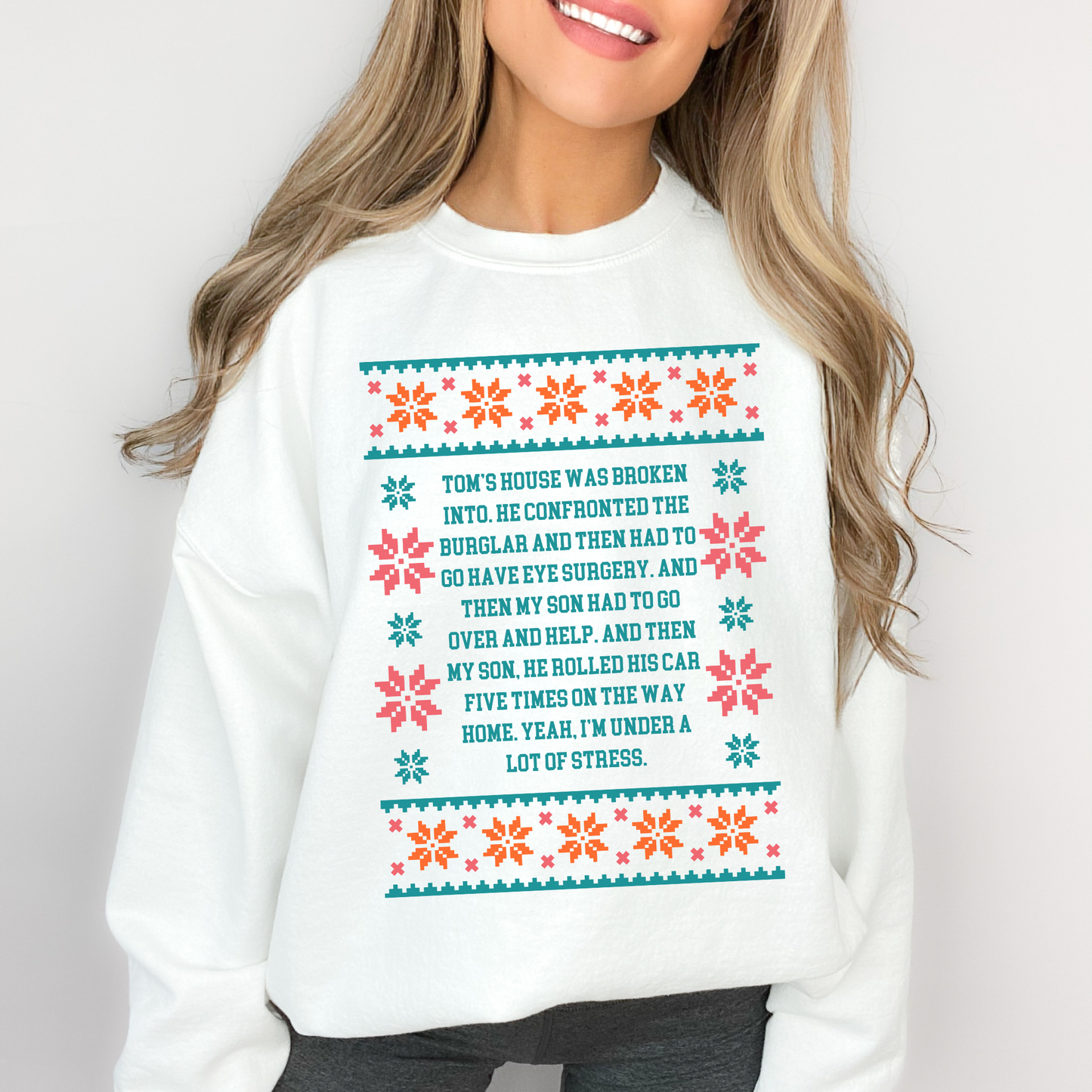 Toms House Was Broken Into Ugly Christmas Sweater