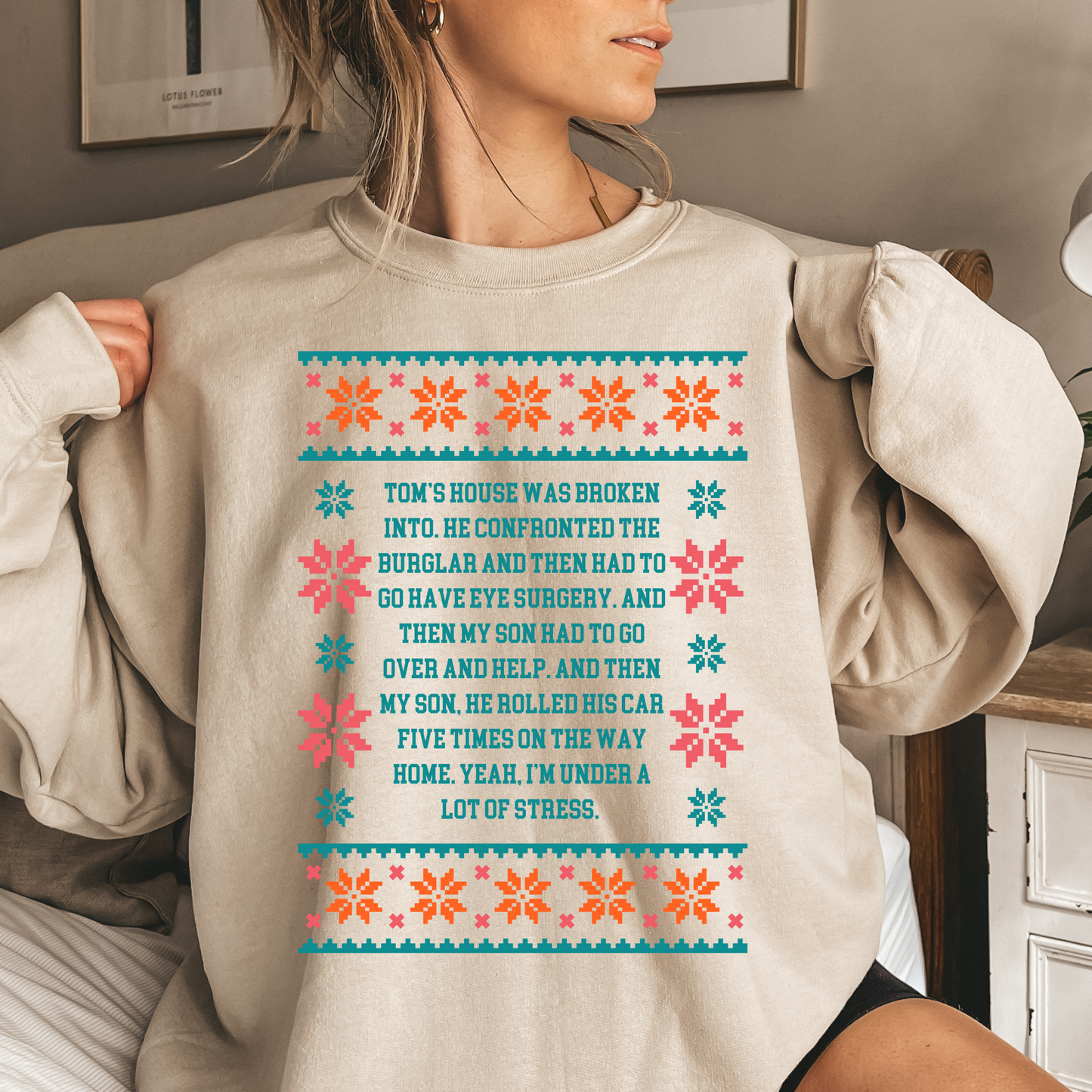 Toms House Was Broken Into Ugly Christmas Sweater