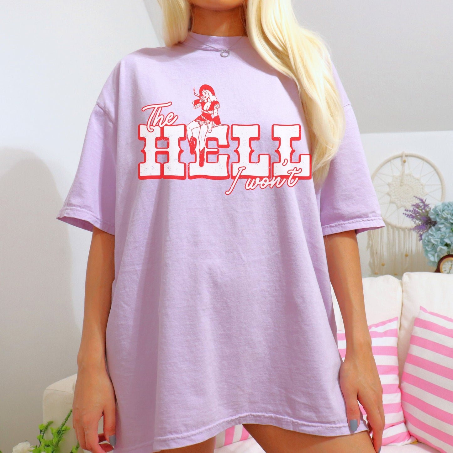The Hell I Won't Tee