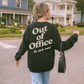 Out Of Office Sweatshirt