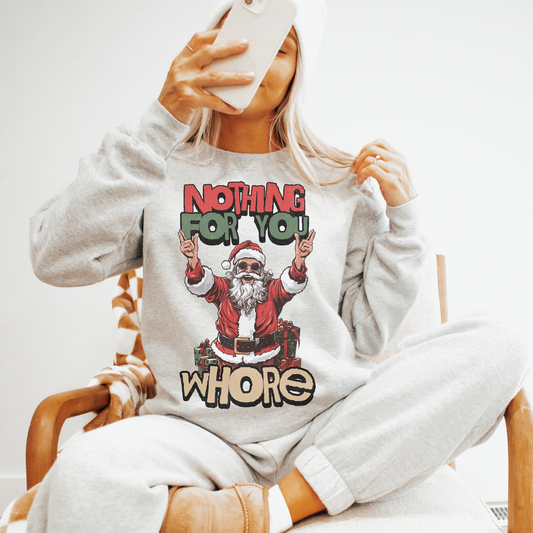 Nothing For You Crewneck