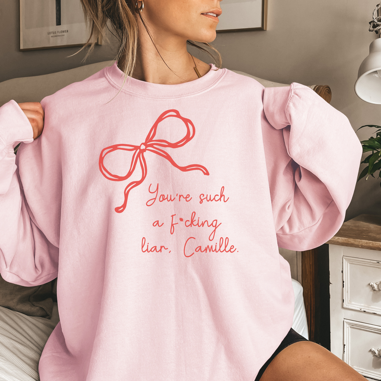 You're Such A F*cking Liar Camille Crewneck