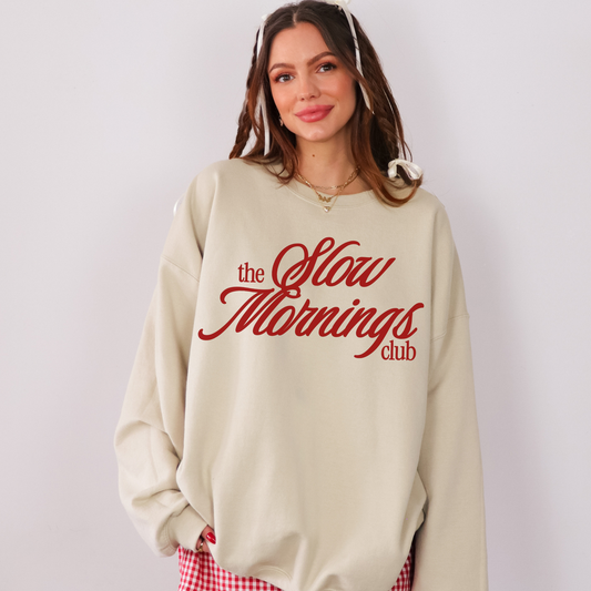 Slow Mornings Sweatshirt