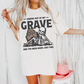 Coming Out Of My Grave Tee