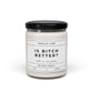 RHONJ Is Bitch Better Candle