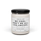 Be Cool, Dont Be All, Like, Uncool Candle