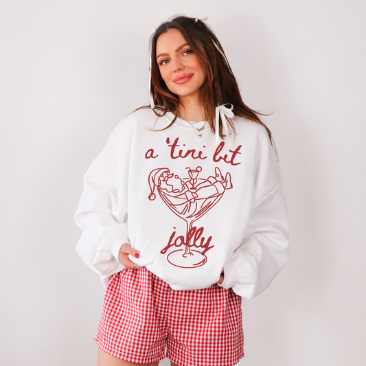 A 'Tini Bit Jolly Sweatshirt