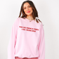 You Do French Fries I Do Franchise Sweatshirt
