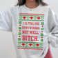 Not Well, Bitch Ugly Christmas Sweater