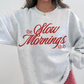 Slow Mornings Sweatshirt