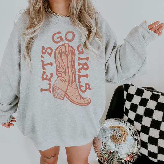 Lets Go Girls Sweatshirt