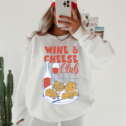 Wine & Cheese Club Sweatshirt
