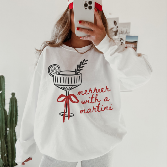 Merrier With A Martini Sweatshirt