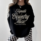 Tequila and Country Music Sweatshirt