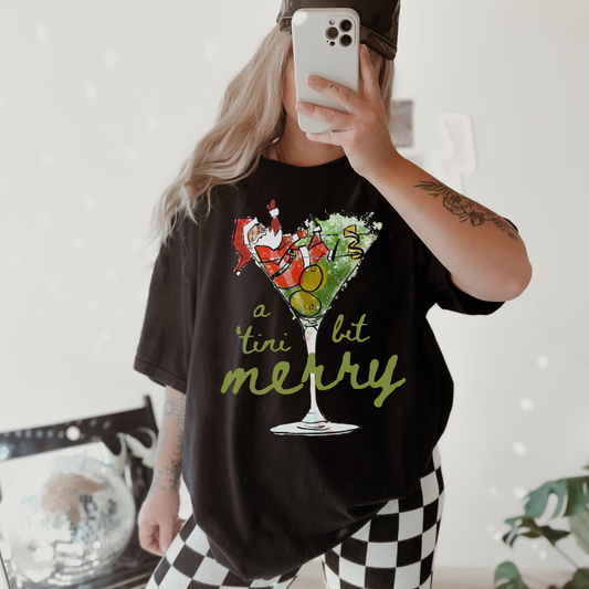 A 'Tini Bit Merry Shirt