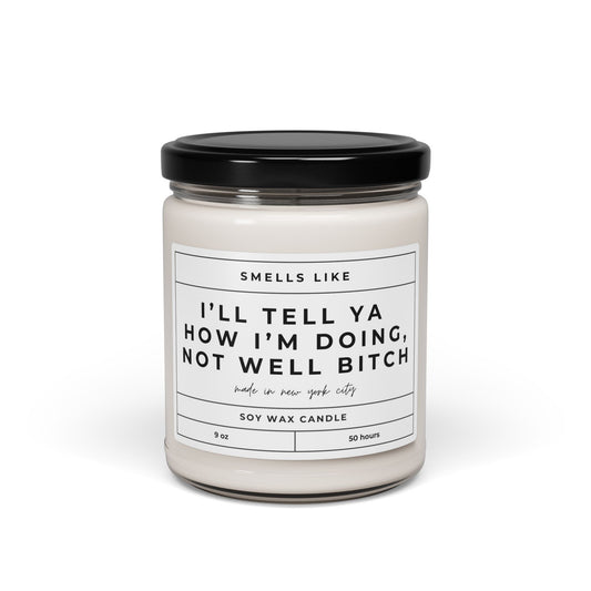 RHONY Not Well Bitch Candle