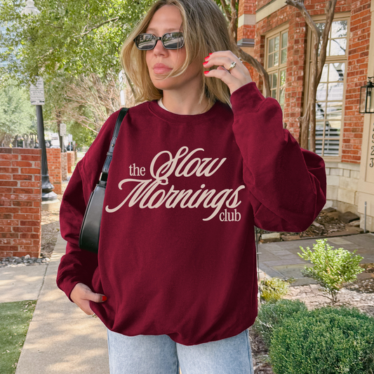 Slow Mornings Sweatshirt