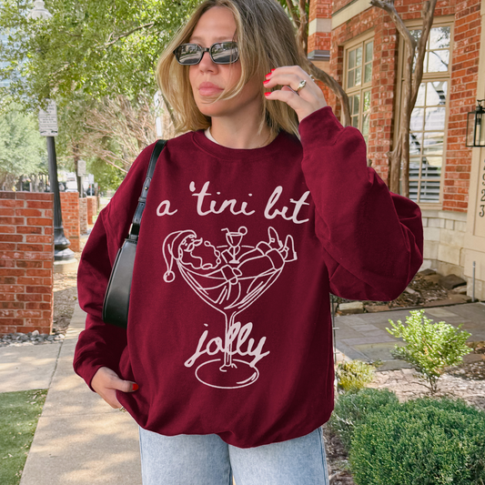 A 'Tini Bit Jolly Sweatshirt