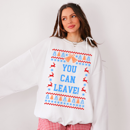 You Can Leave Ugly Christmas Sweater