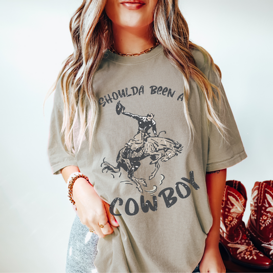 Shoulda Been A Cowboy Tee