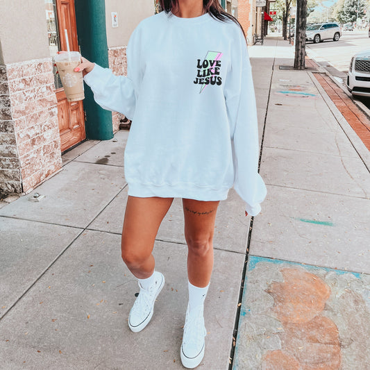 Love Like Jesus Sweatshirt