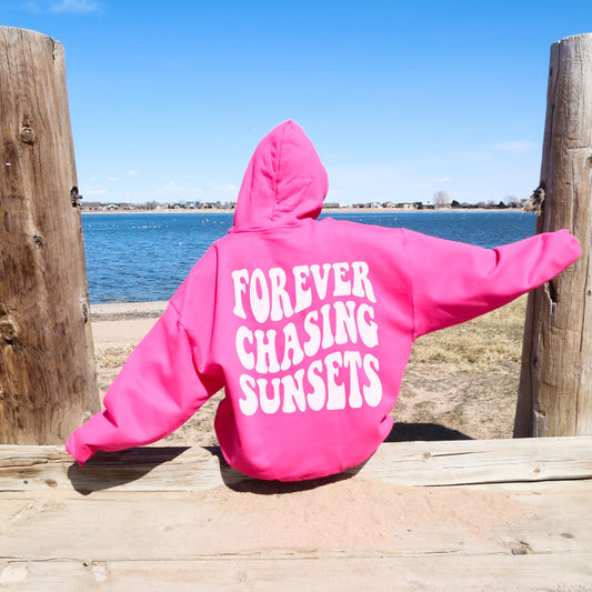 Forever Chasing Sunsets Hoodie